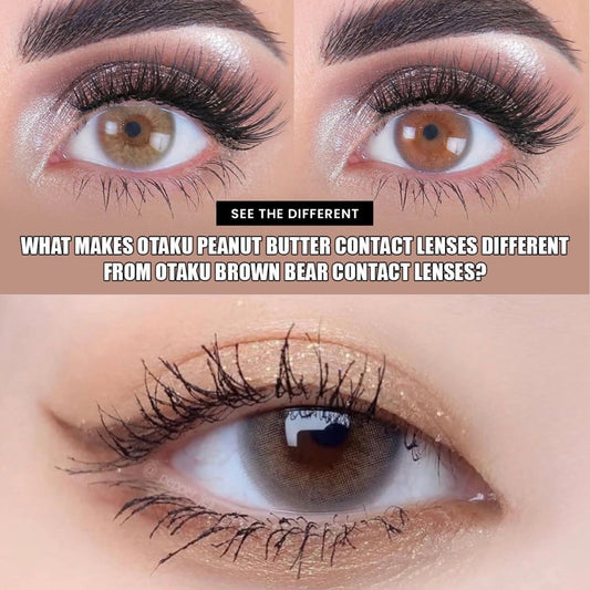 What Makes Otaku Peanut Butter Contact Lenses Different from Otaku Brown Bear Contact Lenses?